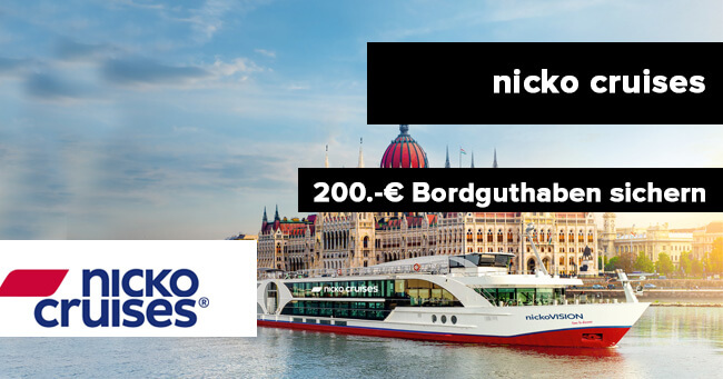 nicko cruises: Jetzt 200.-Euro Bordguthaben sichern